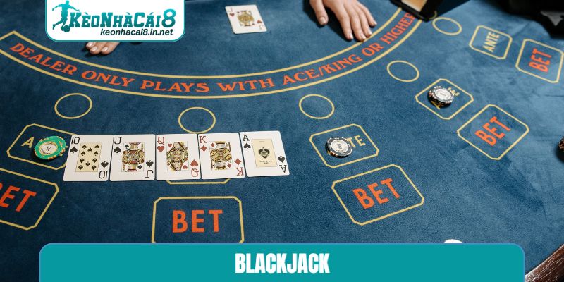 Blackjack - Nghệ Thuật Đấu Trí Cùng Tư Duy Đỉnh Cao blackjack