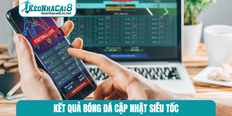 Kết Quả Bóng Đá Kèo Nhà Cái - Cập Nhật Mới Nhất Kết quả bóng đá cập nhật siêu tốc