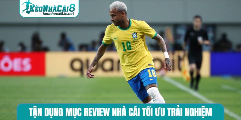 Tận dụng mục review nhà cái tối ưu trải nghiệm