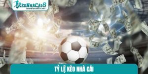 tỷ lệ kèo nhà cái